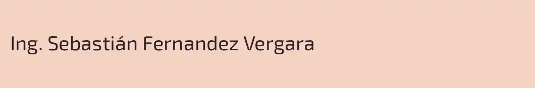 Ing. Sebastián Fernandez Vergara